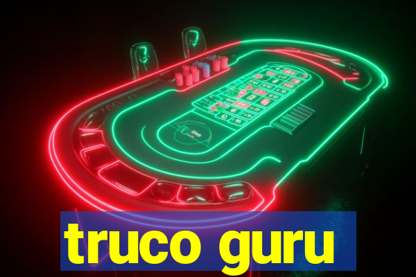 truco guru