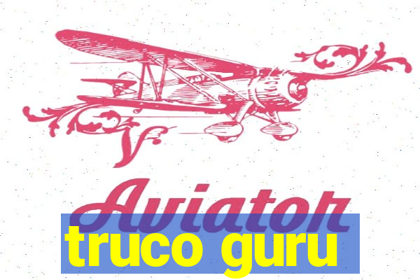 truco guru