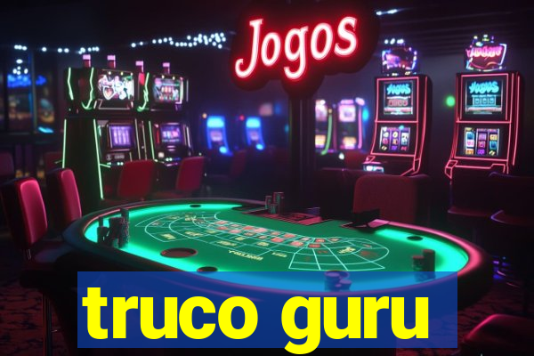 truco guru