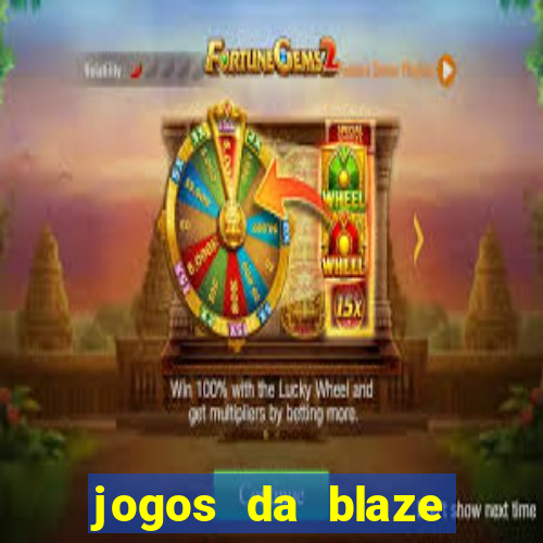 jogos da blaze para ganhar dinheiro