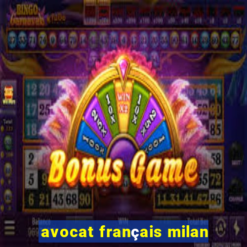 avocat français milan