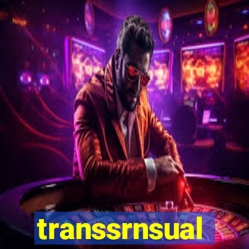 transsrnsual