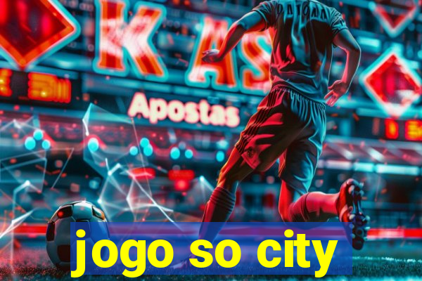 jogo so city