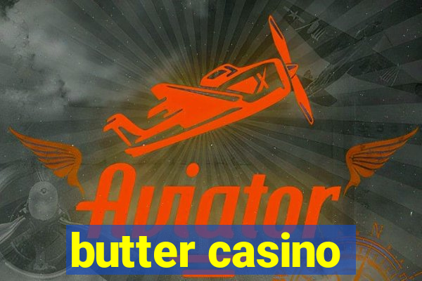 butter casino