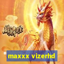 maxxx vizerhd