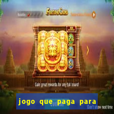 jogo que paga para jogar de verdade