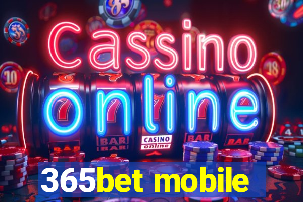 365bet mobile