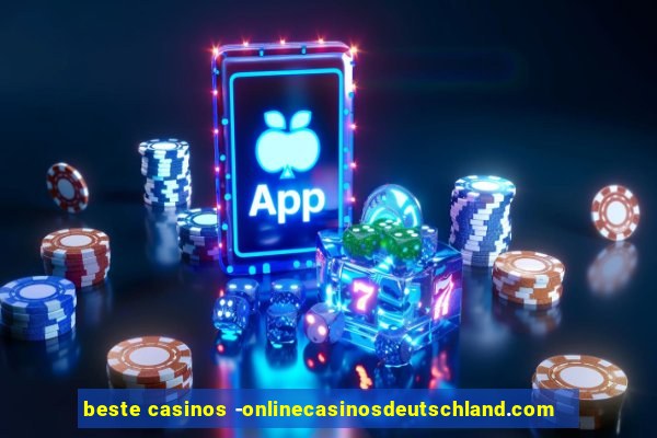 beste casinos -onlinecasinosdeutschland.com