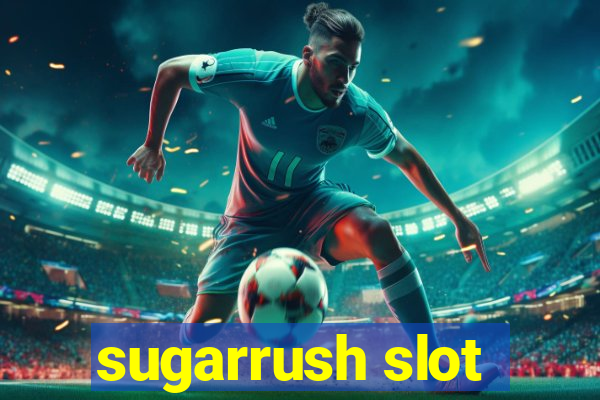 sugarrush slot