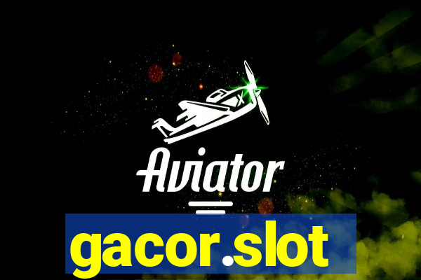 gacor.slot