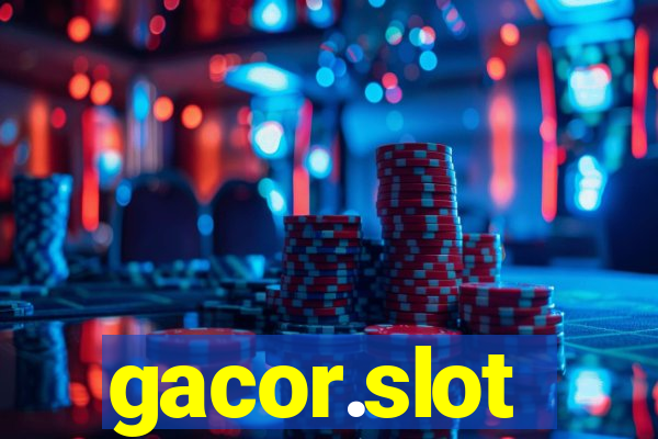 gacor.slot