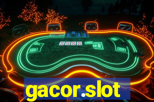 gacor.slot