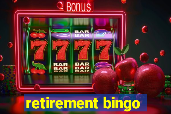 retirement bingo