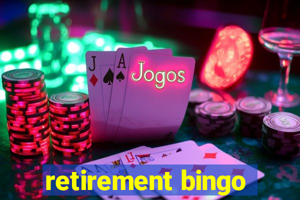 retirement bingo