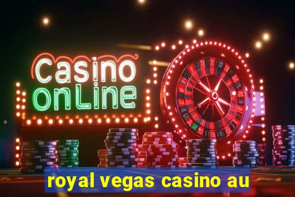 royal vegas casino au