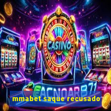 mmabet saque recusado