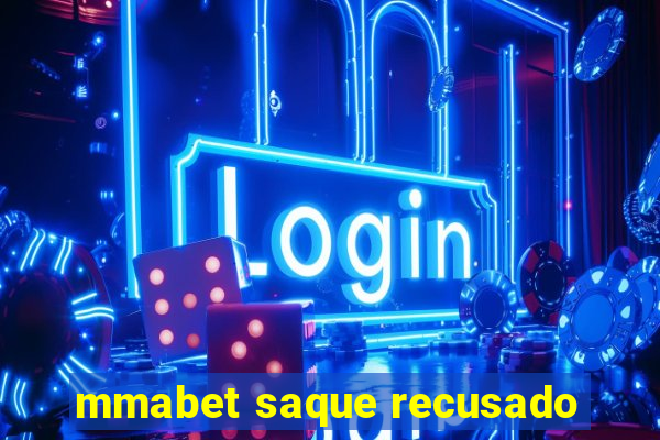 mmabet saque recusado