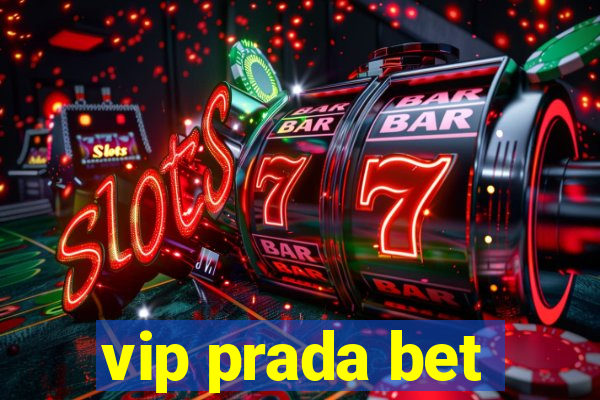 vip prada bet