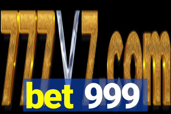 bet 999