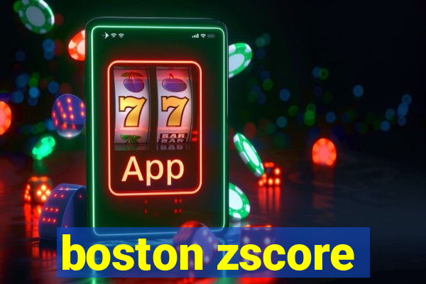 boston zscore