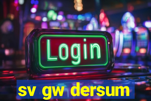 sv gw dersum