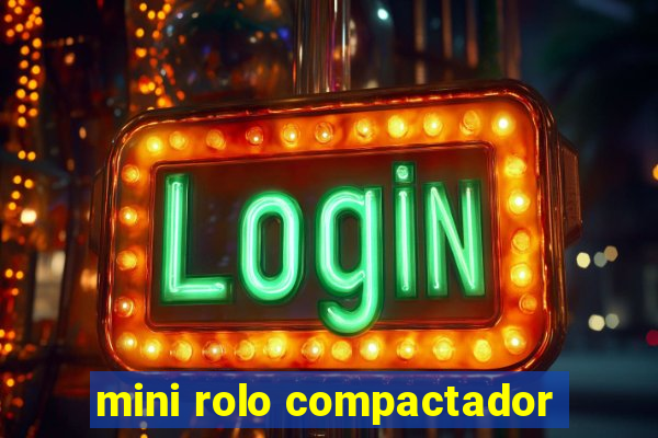 mini rolo compactador