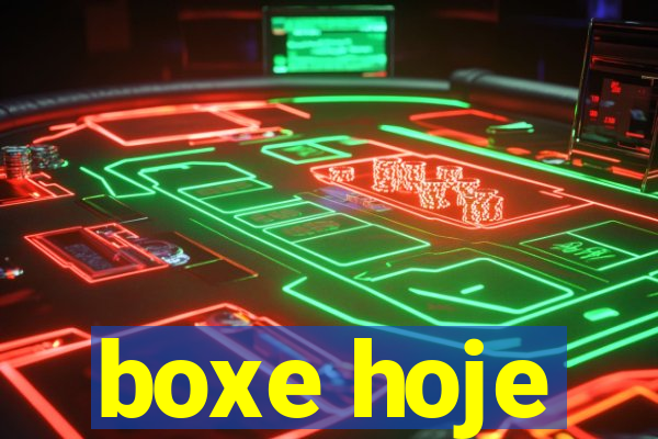 boxe hoje