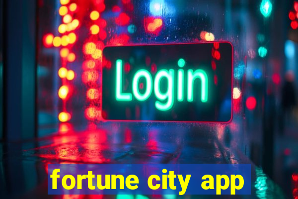 fortune city app