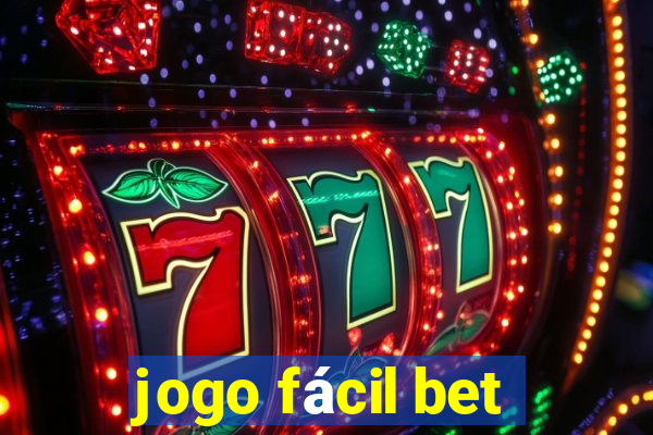 jogo fácil bet