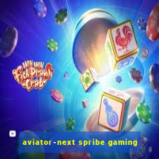 aviator-next spribe gaming