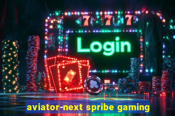 aviator-next spribe gaming