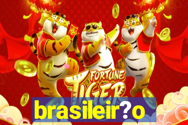 brasileir?o