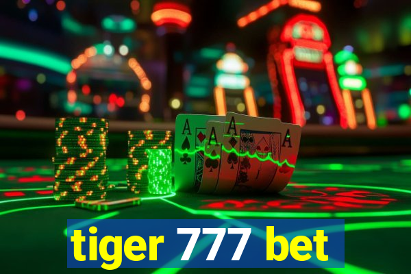 tiger 777 bet