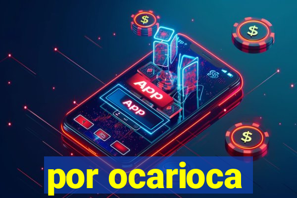 por ocarioca