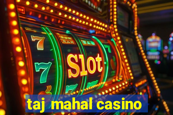 taj mahal casino