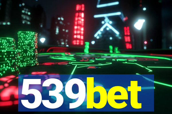 539bet