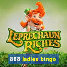 888 ladies bingo