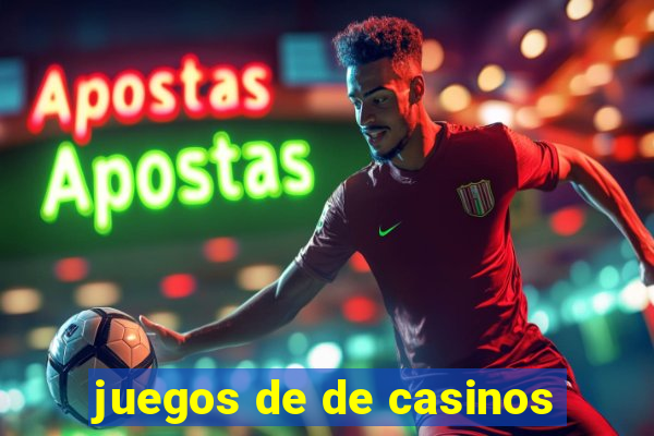 juegos de de casinos