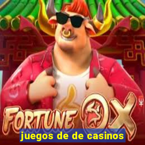 juegos de de casinos