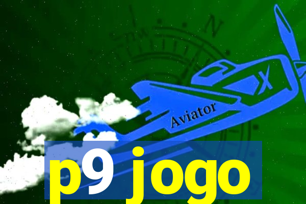 p9 jogo