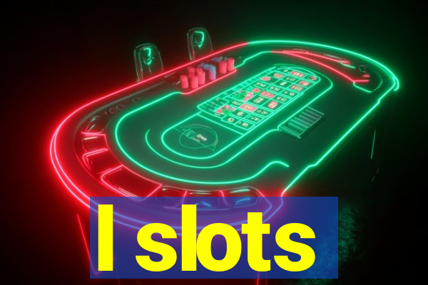 l slots