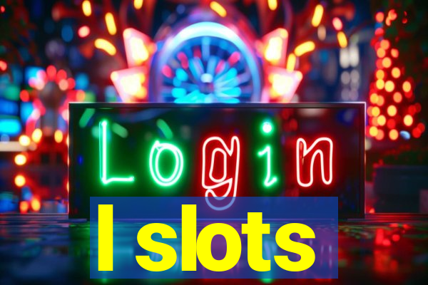 l slots