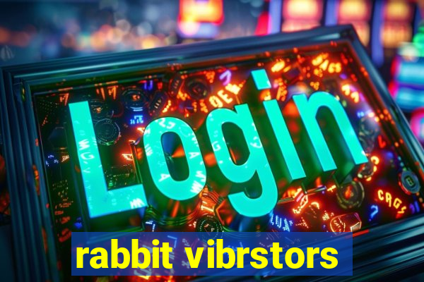 rabbit vibrstors