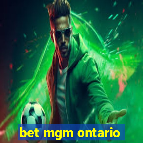 bet mgm ontario