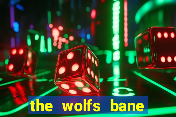 the wolfs bane slot free play