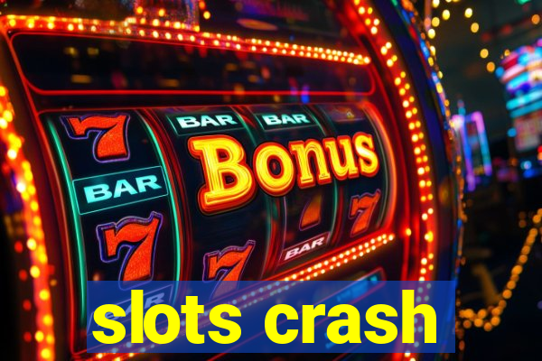 slots crash