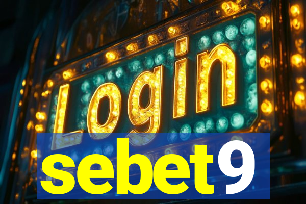 sebet9