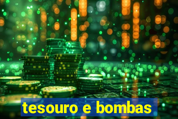 tesouro e bombas