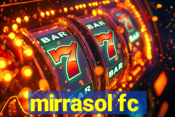 mirrasol fc