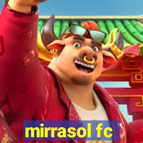 mirrasol fc